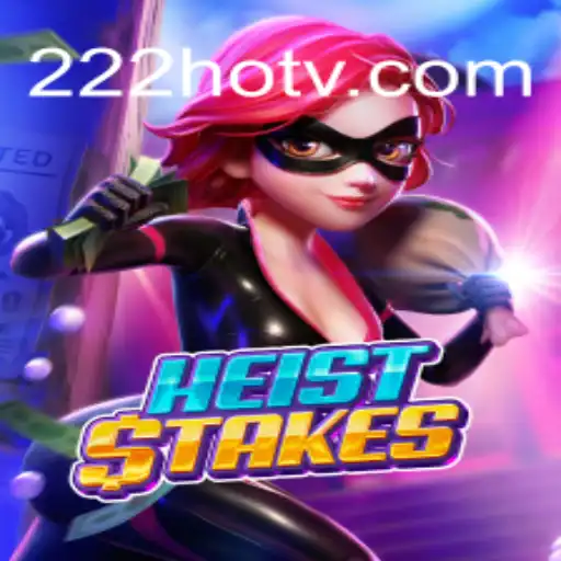 Unveiling the Thrills of HeistStakes: A Deep Dive into the Dynamic Game