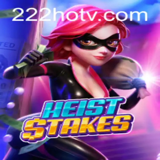 Unveiling the Thrills of HeistStakes: A Deep Dive into the Dynamic Game